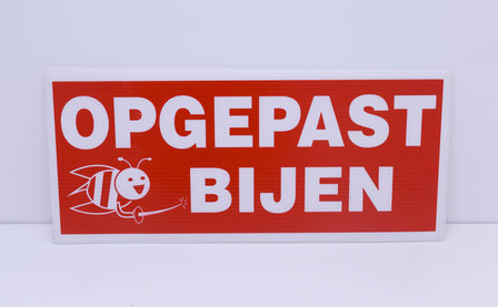 Plaat PVC - Opgepast bijen